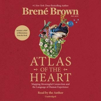 Atlas of the Heart by Brené Brown Audiobook Free