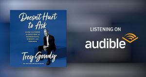 Doesn'T Hurt to Ask by Trey Gowdy Audiobook Free