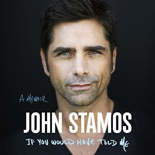 If You Would Have Told Me by John Stamos Audiobook Free